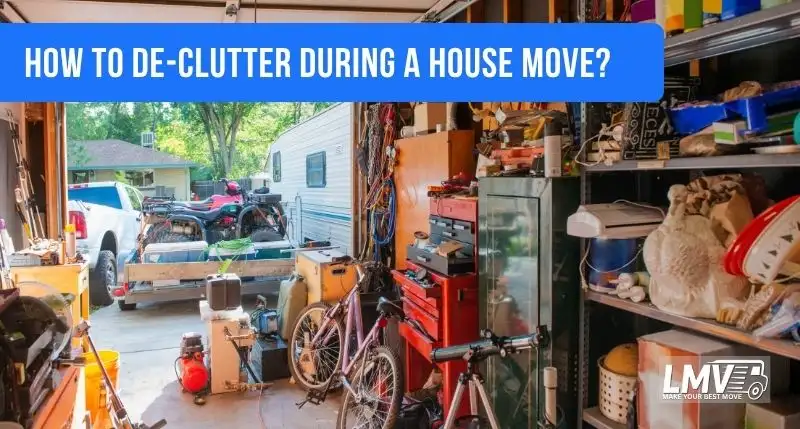 How To De Clutter During House Move