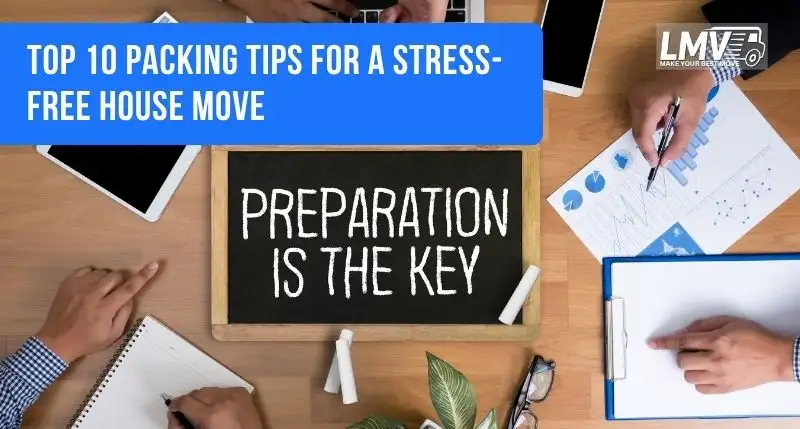Top 10 Packing Tips for a Stress-Free House Removal in London