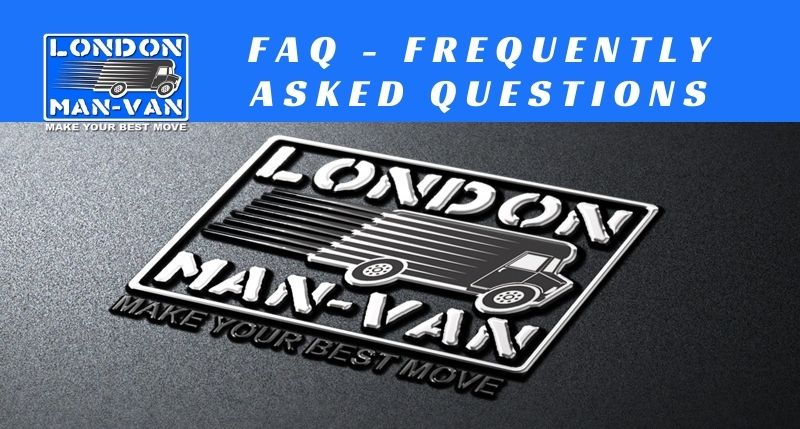 London Man Van FAQ - Other Questions