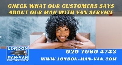 Customer was happy with London Man Van services