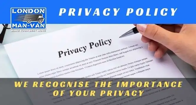 Privacy policy for removals and man and van services in London