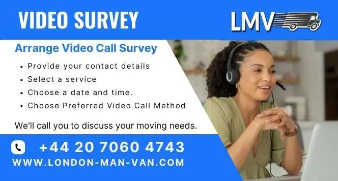 Removals video call survey for accurate quotes in London
