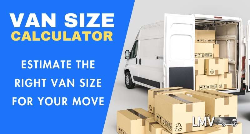 Estimate Van Size for your Move