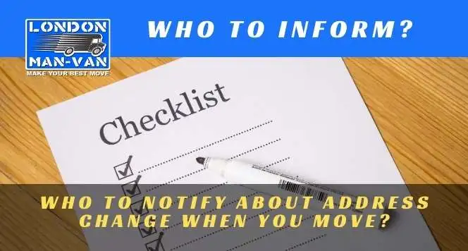 Checklist of who to inform when moving house in London